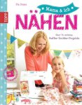 Pia Deges - Mama & ich Nähen