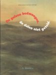 Boerma, A. - De golven bedwongen, de dalen niet geteld. 200 jaar Zeevaart onderwijs in Groningen.