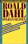 Dahl, R. - Over en sluiten / druk 1