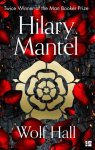 Hilary Mantel - Wolf Hall