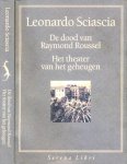 Sciascia, Leonardo - De dood van Raymond Rousssel / Het Theater van het Geheugen