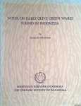 Adhyatman, Sumarah - Notes on Early Olive Green Wares found in Indonesia