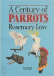 Rosemary Low - A Century of Parrots