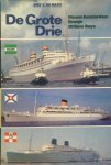 Haas, drs. C. de - DE GROTE DRIE. Nieuw Amsterdam, Oranje en Willem Ruys