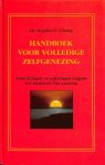 Chang, Dr. Stephen T. - Handboek voor volledige zelfgenezing. Aanwijzingen en oefeningen volgens het medische Tao-systeem. Inclusief losse samenvatting