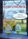 Hunnen, Suzanna van de. - Stervensdruk . geen tijd om dood te gaan.