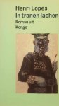 LOPES Henri - In tranen lachen. Roman uit Kongo