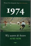 Kok, Auke - 1974 -Wij waren de besten