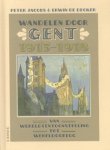 Erwin De Decker - Wandelen door Gent 1913-1918