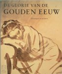 Epco Runia, Ger Luijten - De glorie van de gouden eeuw Nederlandse kunst uit de 17de eeuw - Tekeningen en prenten