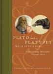 Thomas Cathcart - Plato and a Platypus Walk into a Bar... Thomas Cathcart - Plato and a Platypus Walk into a Bar...