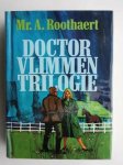 Anton Roothaert - Doctor Vlimmen trilogie