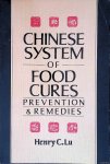 Lu, Henry C. - Chinese System of Food Cures: Prevention & Remedies
