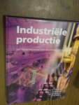 Kals, H.J.J. - Industriele productie. Het voortbrengen van mechanische producten