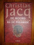 Jacq, Christian - De rechter van Egypte deel 1. Moord bij de piramide