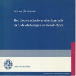 Wansink, J.H. - Het nieuwe schadeverzekeringsrecht en oude olielampjes en dwaallichtjes - Rede 2006