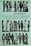 Joop van den Berg - De man die vrouwen verzamelde: Een koloniale geschiedenis van de Kokos-eilanden