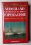 Kuitenbrouwer, M Dr. - Nederland en de opkomst van het moderne imperialisme. Koloniën en buitenlandse politiek 1870-1902.
