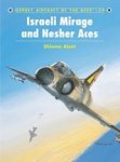 Shlomo Aloni - Israeli Mirage III and Nescher Aces Shlomo Aloni - Israeli Mirage III and Nescher Aces