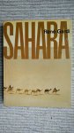 Gardi, René; Dr Karl Suter, Alexander Wandeler, Dr Hans Rhotert - Sahara. Monograph about a great desert.