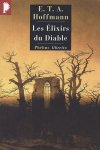 E. T. A. Hoffmann - Les élixirs du diable