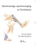 M. van Aarst , W. Schermerhorn - Sportmassage, sportverzorging en functietests