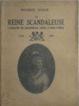 Maurice Soulié - La reine scandaleuse Caroline de Brunswick, reine d'Angleterre
