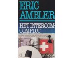 Eric Ambler - Het Intercom-complot Eric Ambler - Het Intercom-complot