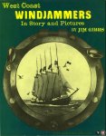 GIBBS, Jim - West Coast Windjammers. In Story and Pictures.