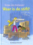 Hollander, Vivian den - Waar is de stift?