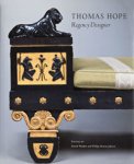 Watkin, David & Phillp Hewat-Jaboor: - Thomas Hope. Regengy Designer and Patron.