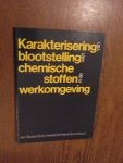 Boley, Jan ea. - Karakterisering van blootstelling aan chemische stoffen in de werkomgeving