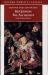 Ben Jonson 29016 - Alchemist and Other Plays