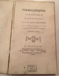 Nieuwenhuijzen, M., Hazeu Cz, J., Heijst Wed.Vinkenra, M.v., e.v.a. - Volks-liedjens, Uitgegeven door de maatschappij: Tot Nut van 't Algemeen, Eerste stukjen, Tweede stukjen, Derde stukjes, Vierde stukjen, Vijfde stukje