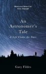 Gary Fildes - An Astronomer's Tale