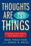 Bob Proctor - Thoughts Are Things
