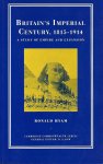 Ronald Hyam - Britain's Imperial Century, 1815-1914: A Study of Empire and Expansion / 2e druk