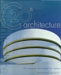 Jonathan Glancey - 20th Century Architecture
