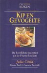Child, Julia; Simone Beck & Louisette Bertholle - De kunst van het koken. Kip en gevogelte