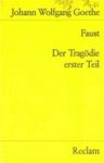 Johann Wolfgang Von Goethe - Faust Der Tragödie Erster Teil