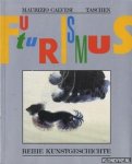 Calvesi, Maurizio - Der Futurismus: Kunst und Leben