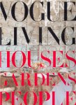 Diversen - Vogue Living Houses, Gardens, People