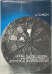 John Aitchison 268446 - Choice Against Chance An Introduction to Statistical Decision Theory