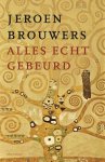 Jeroen Brouwers - Alles Echt Gebeurd