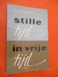 Bavinck Dr. H. - Stille tijd in vrije tijd