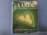 Yann Arthus-Bertrand. - De aarde vanuit de hemel: een portret van onze planeet in vogelperspectief.