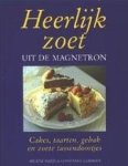 Matze, Hélene / Lamberts, Constance - Heerlijk zoet uit de magnetron -Cakes, taarten, gebak en zoete tussendoortjes