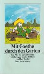 Schmölders, Claudia - Mit Goethe durch den Garten