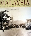 KHADIJAH MOORE,W - Malaysia A pictoral History 1400-2004