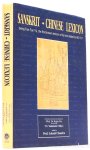 VIRA, R., CHIKYO, Y. - Sanskrit - Chinese lexicon being Fan Yü, the first know lexicon of its kind dated to AD 517. Transcribed, reconstructed and translated. Edited by Lokesh Chandra.